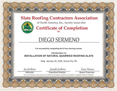 Diego Sermeno Certificate of Completion. Slate roof installation training class, January 29, 2026, Slate Roof Training Center, Grove City, PA.